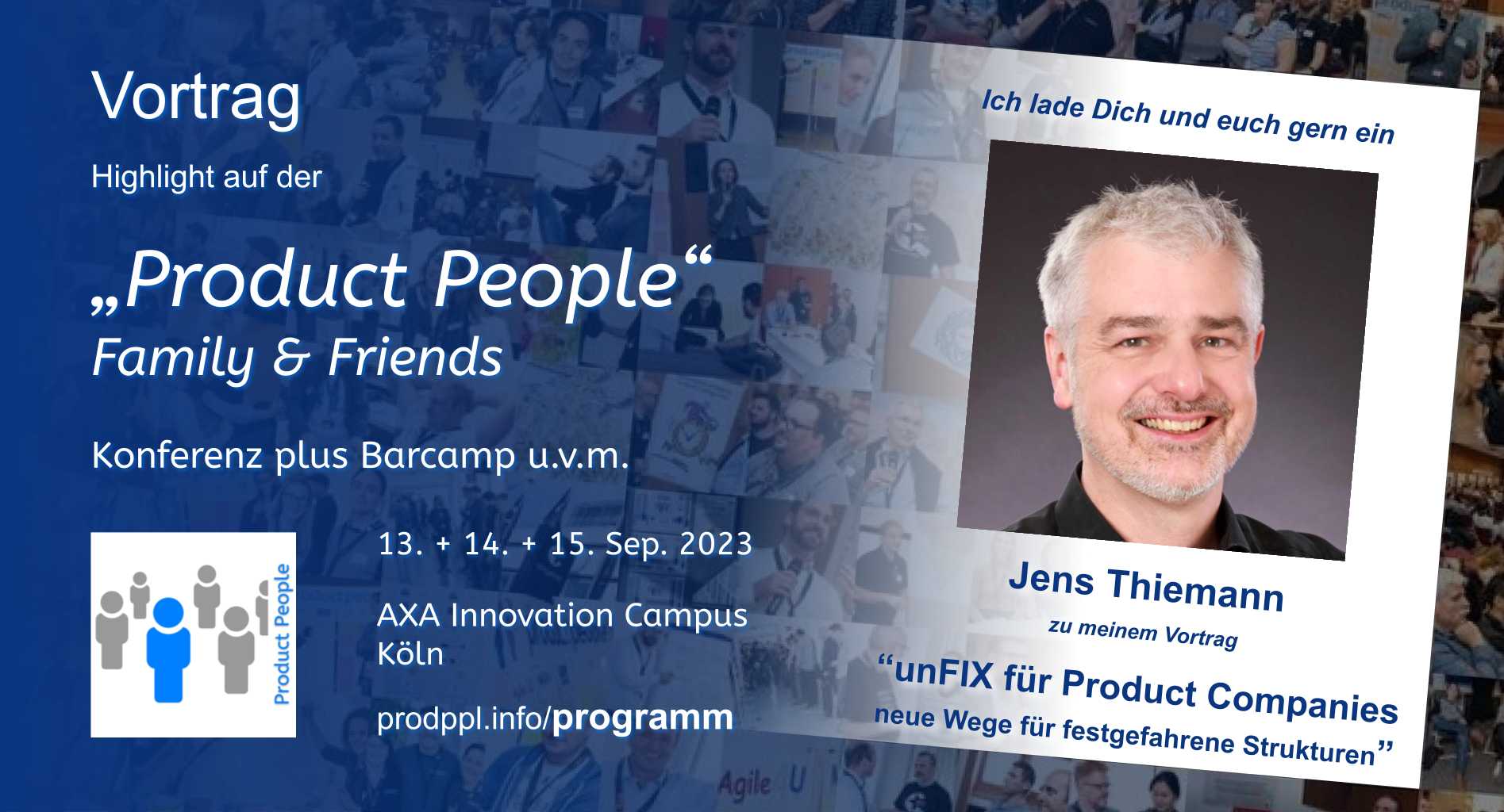 "unFIX für Product Companies - neue Wege für festgefahrene Strukturen" - M-Vortrag von und mit Jens Thiemann - auf der 'Product People - Family & Friends' - Konferenz plus Barcamp - Köln 2023